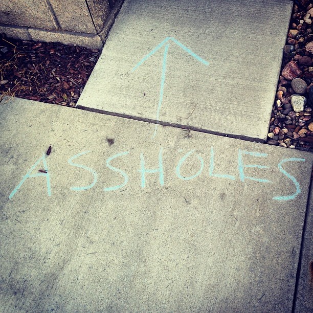 Someone doesn't like my neighbors. Wow.